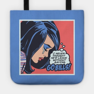 He Left WIthout Saying GO BILLS! Tote