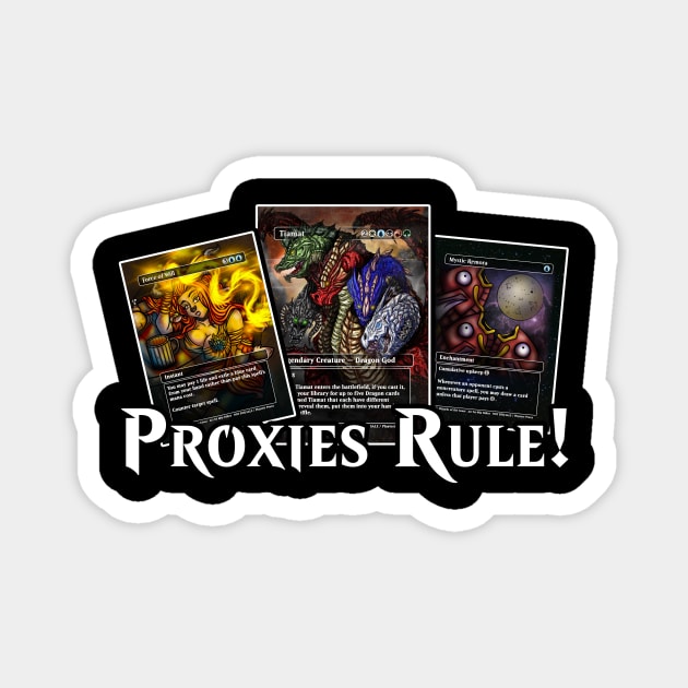 If you Have the Proxies! Magnet by Mia Valley