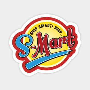 Shop Smart. Shop S-mart. Magnet