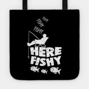 Here Fishy Fishy Fisher Friend Tote