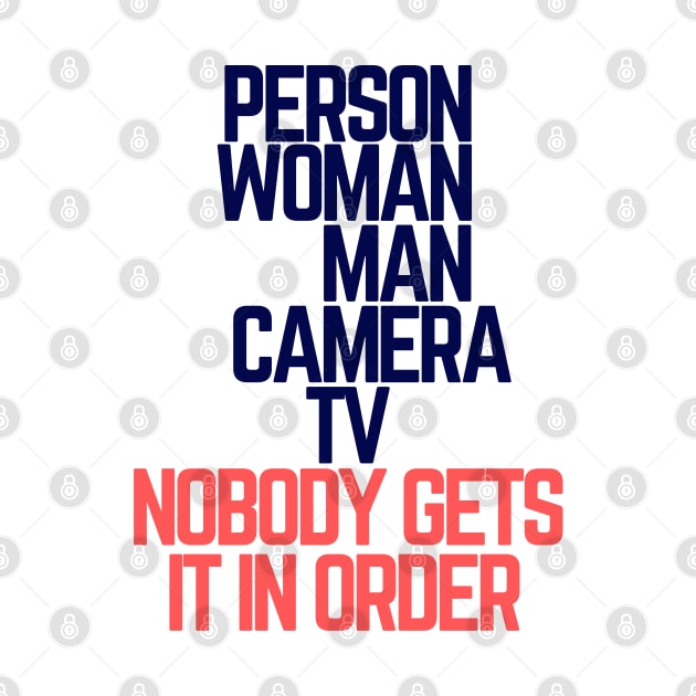 #personwomanmancameratv Person Woman Man Camera TV Nobody Gets It In Order by AwesomeDesignz