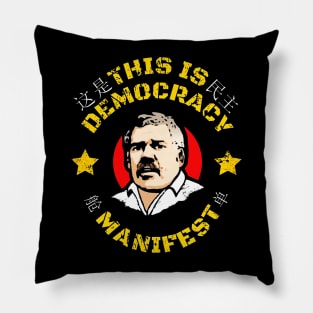 This Is Democracy Manifest Pillow