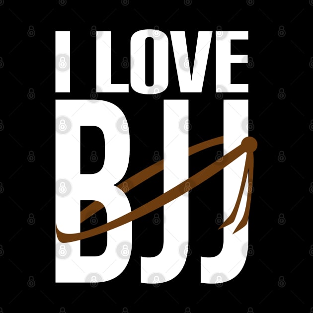 I love bjj brown belt by fighterswin