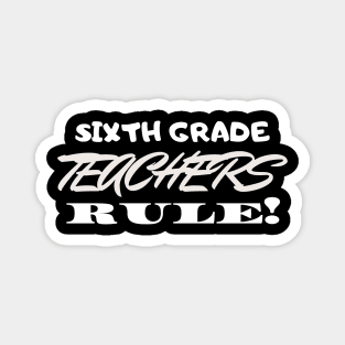 Sixth Grade Teachers Rule? Magnet