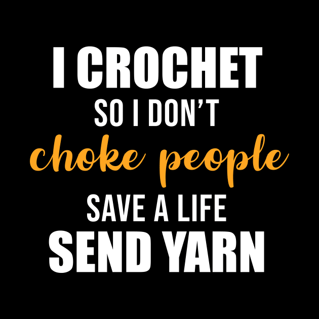 I Crochet So I Don't Choke People by sunima