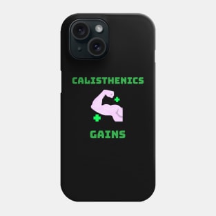 CALISTHENICS GAINS - motivational fitness graphic Phone Case