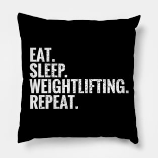 Eat Sleep Weightlifting Repeat Pillow