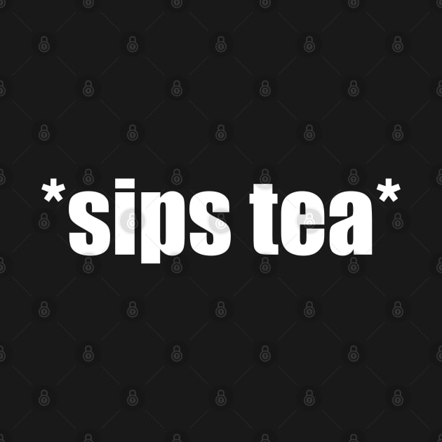 Sips Tea by Jitterfly