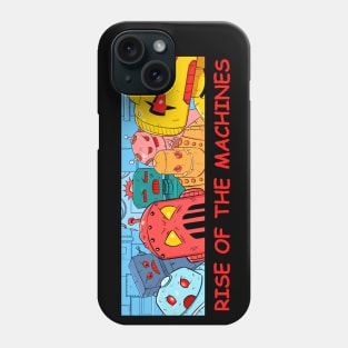 Rise of the machines Phone Case