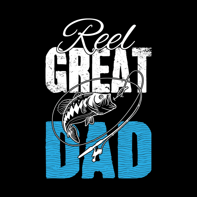 Reel great dad by captainmood