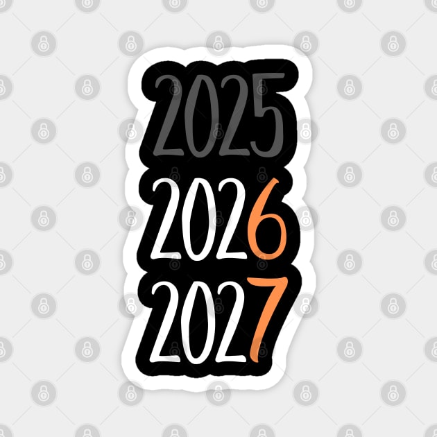 2025 2026 2027 Year Transition Countdown Magnet by Creatifly Graphic Tees