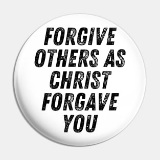 Forgive Others As Christ Forgave You Christian Quote Pin