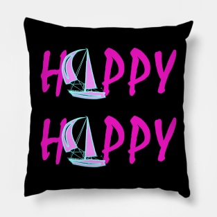 HAPPY ALL TIME Pillow