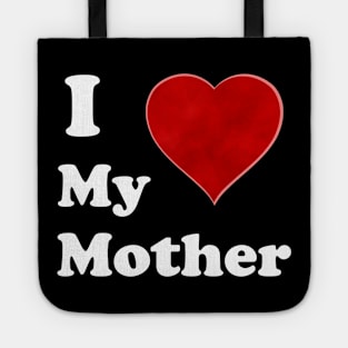 I Love My Mother: A Heartfelt Homage to Motherhood -Mommy Love: Vintage Font & Heart Symbol Graphic Design Tote