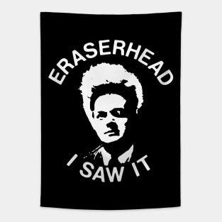 Eraserhead - I saw it Tapestry