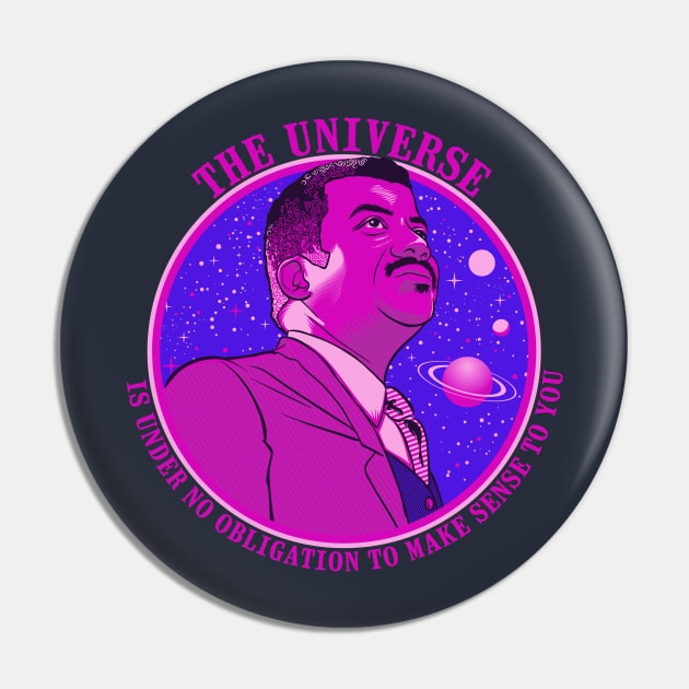 The Universe - Nerdy Science NDGT Neil Tyson Quote Shirt Pin by kgullholmen