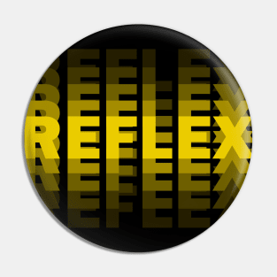 REFLEX - YELLOW text with blur Pin