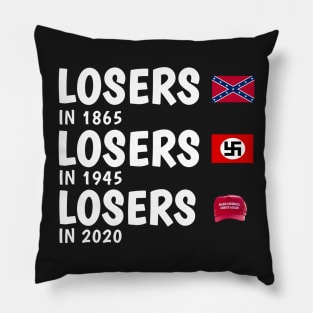Losers in 1845 losers in 1965 losers in 2020 Pillow