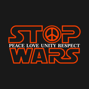 STOP WARS T-Shirt