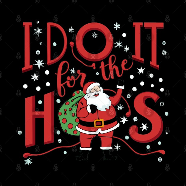 I do it for the hos santa claus by Style Troop