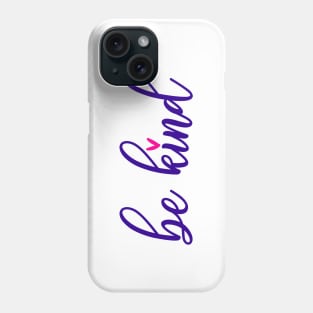 Be kind - se amable Phone Case