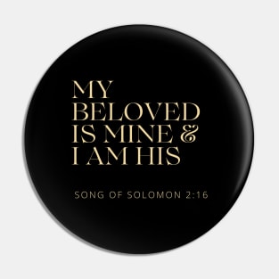 My Beloved is Mine and I am His - Christian Apparel Pin