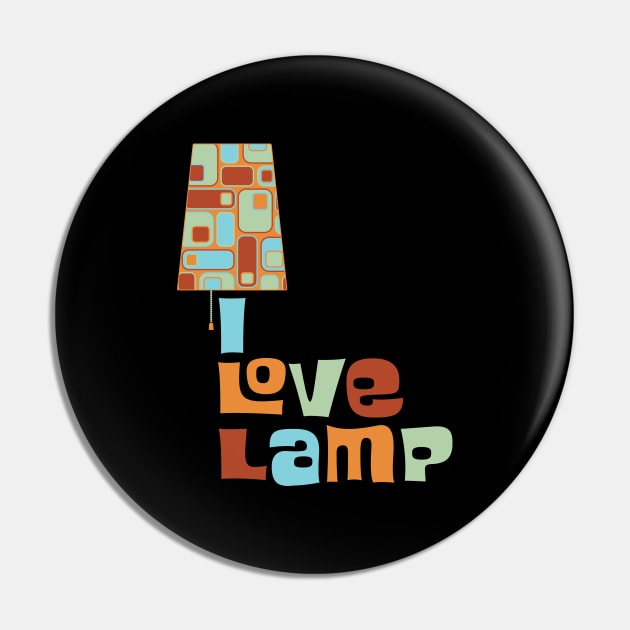 I Love Lamp Pin by CuriousCurios