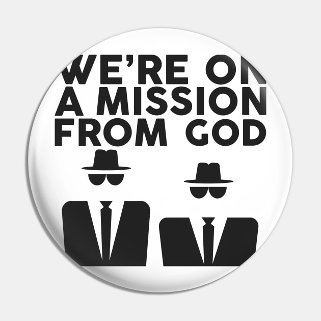 Mission From God Print Pin by Wollam