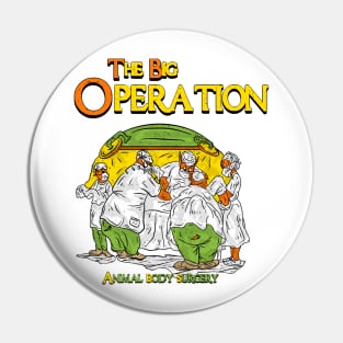 The big operation Pin