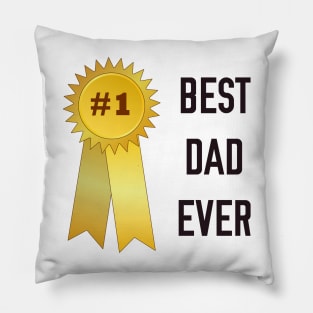 BEST DAD EVER Pillow