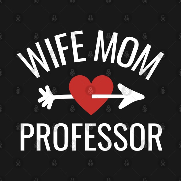 Wife Mom Professor Gift Idea by divinoro trendy boutique