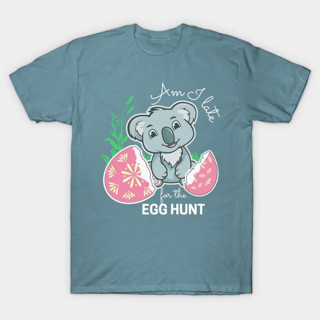 Discover Koala Easter Egg, Funny Am I late for the Egg Hunt - Baby Koala Egg Hunt - T-Shirt