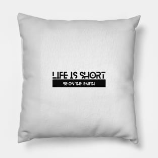 short life Pillow