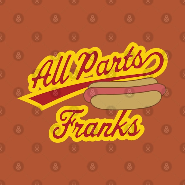 All Parts Franks by saintpetty