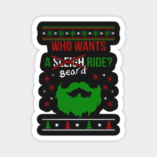 Who wants a beard ride? Ugly Christmas Model Magnet