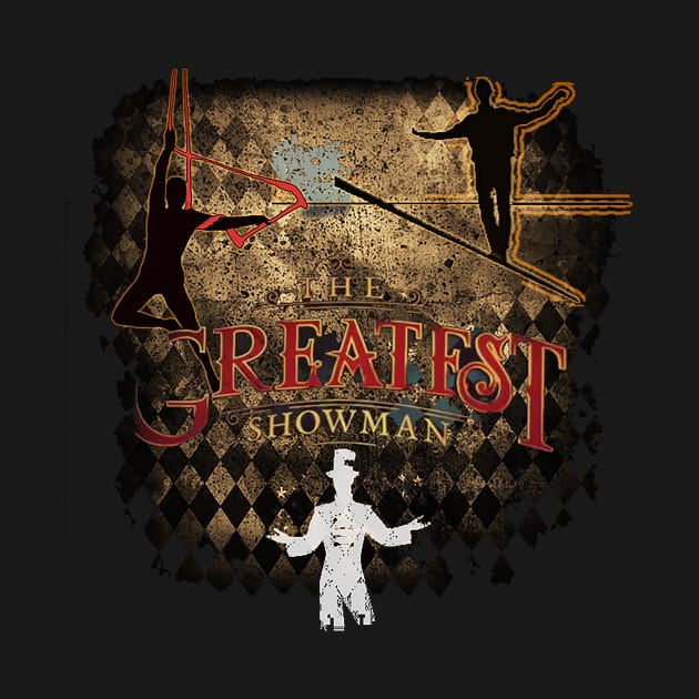 The Greatest Showman by PSR Designs