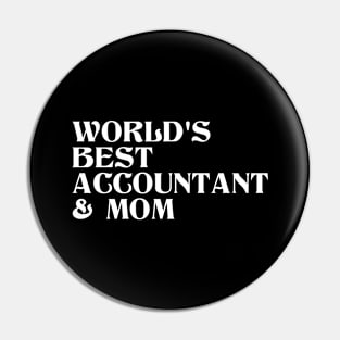 World's Best Accountant and Mom Pin