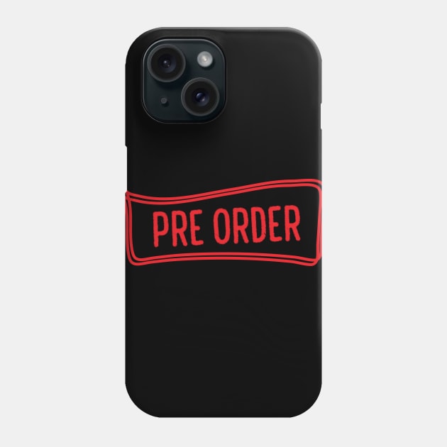 Pre Order Phone Case by umarhahn