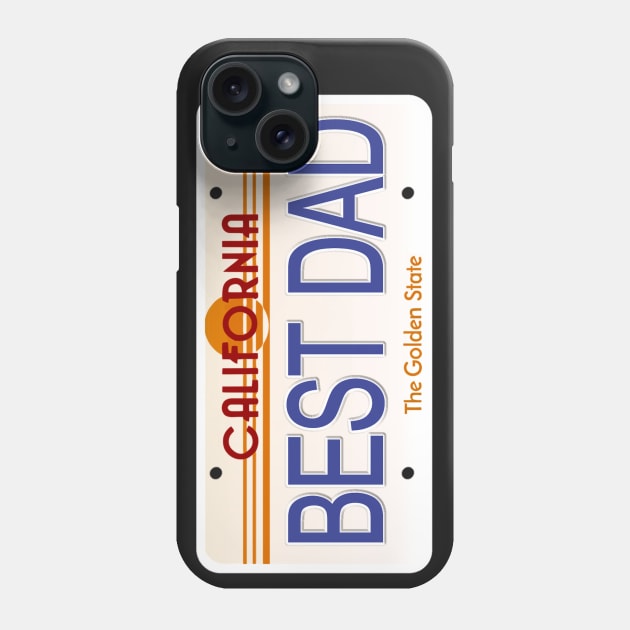 Best Dad California State License Plate Phone Case by Mel's Designs