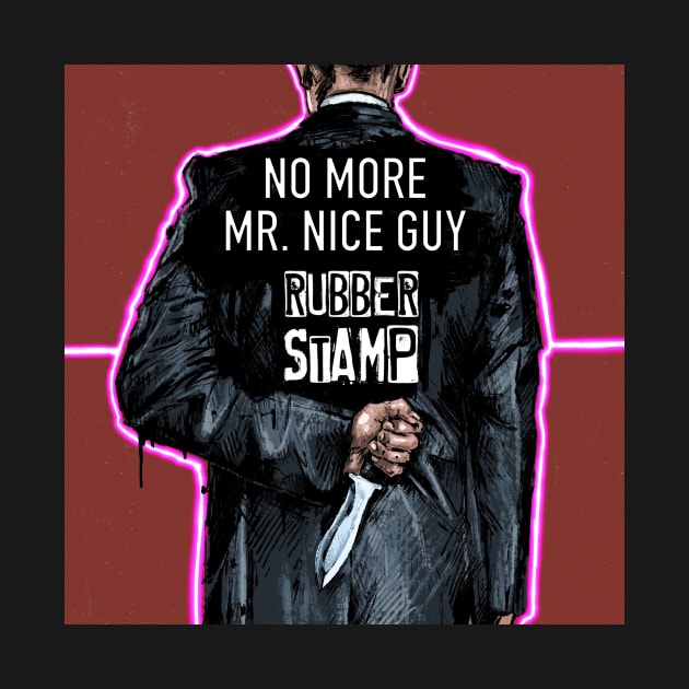 No More Mr. Nice Guy by neon radiation