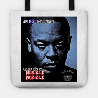 Dr. Dre Eazy E Drizzle Drizzle Hip Hop And Soft Guy Era Tote