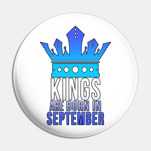 Kings are born in September Pin by PGP