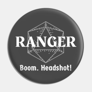 "Boom. Headshot!" DnD Ranger Class Print Pin