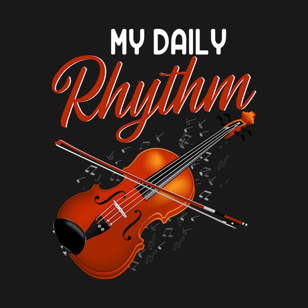 My Daily Rythm Violin by funkyteesfunny