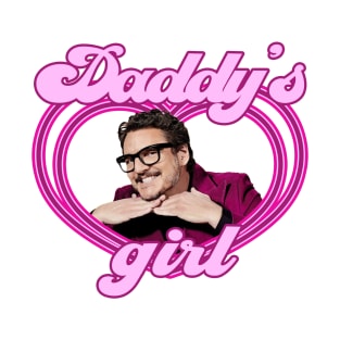 Pedro Pascal - Daddy's girl meme T-Shirt