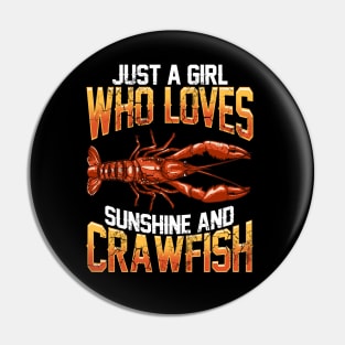 Just A Girl Who Loves Sunshine And Crawfish Pin