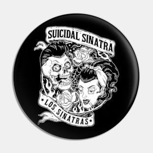 Suicidal Sinatra Pin