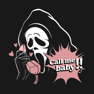 Call me baby! T-Shirt