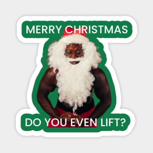 Lift meme for Christmas Magnet