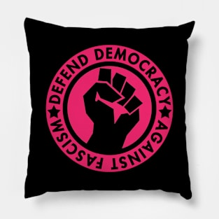 Defend Democracy Against Fascism - Hot pink 1 Pillow